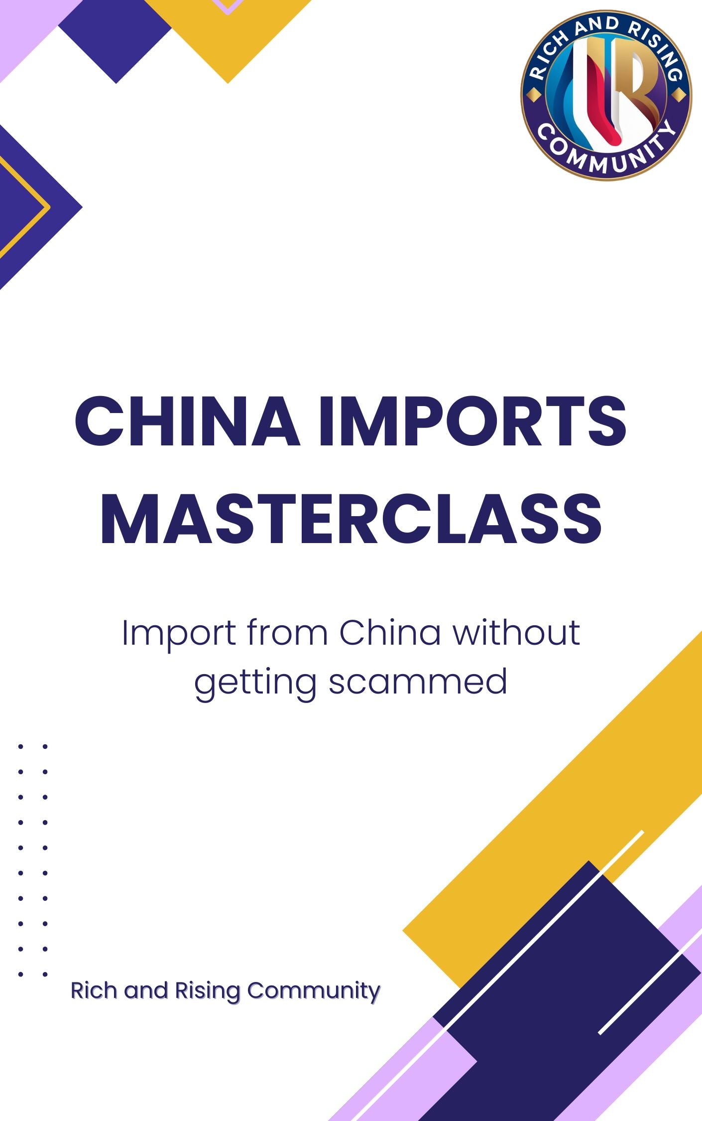 China Imports Masterclass: Import Cheaply from China WITHOUT Getting Scammed